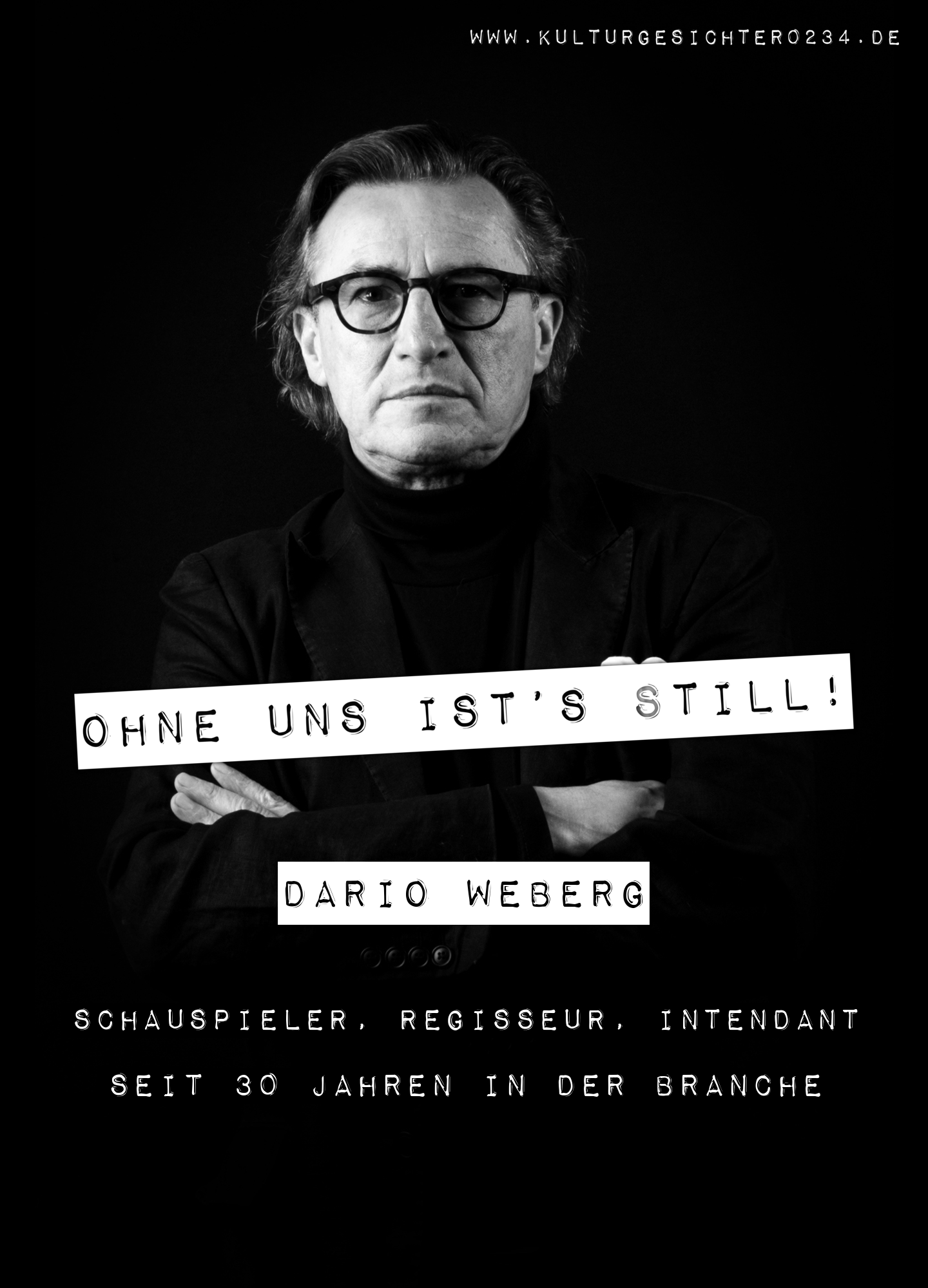 Dario Weberg – Schauspieler, Regisseur, Intendant. Seit 30 Jahren in der Branche.