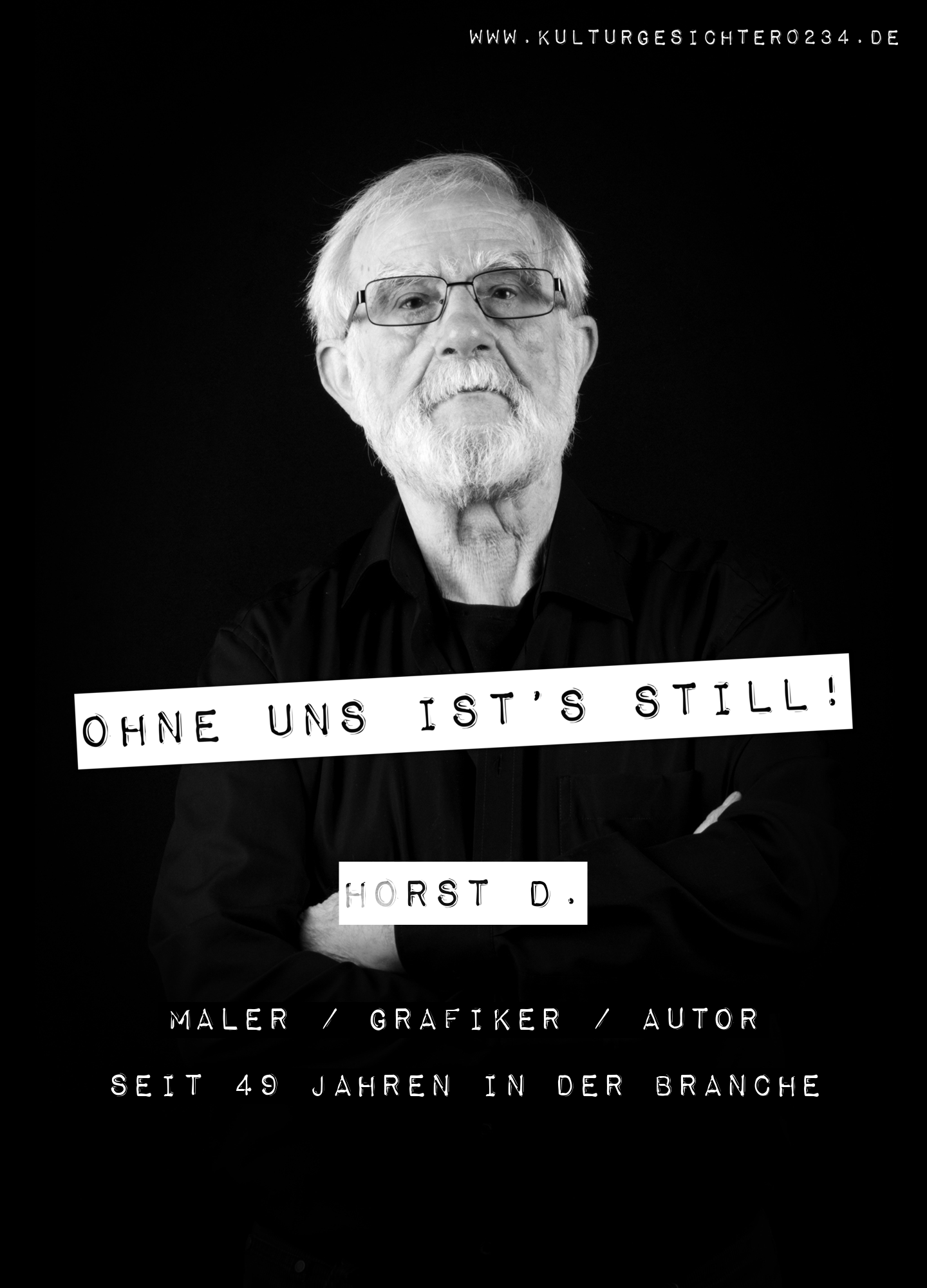 Horst D. – Maler / Grafiker / Autor. Seit 49 Jahren in der Branche.