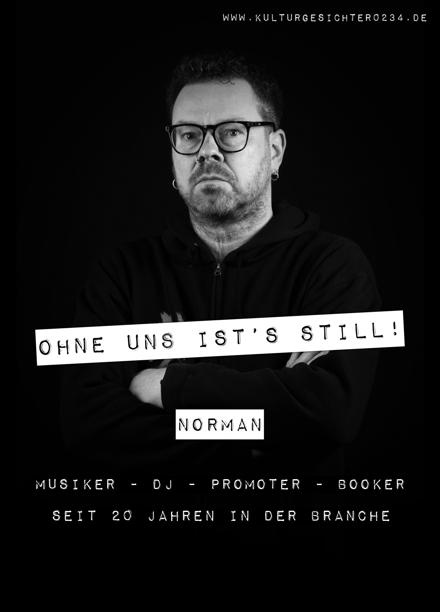 Norman – Musiker - DJ - Promoter - Booker. Seit 20 Jahren in der Branche.