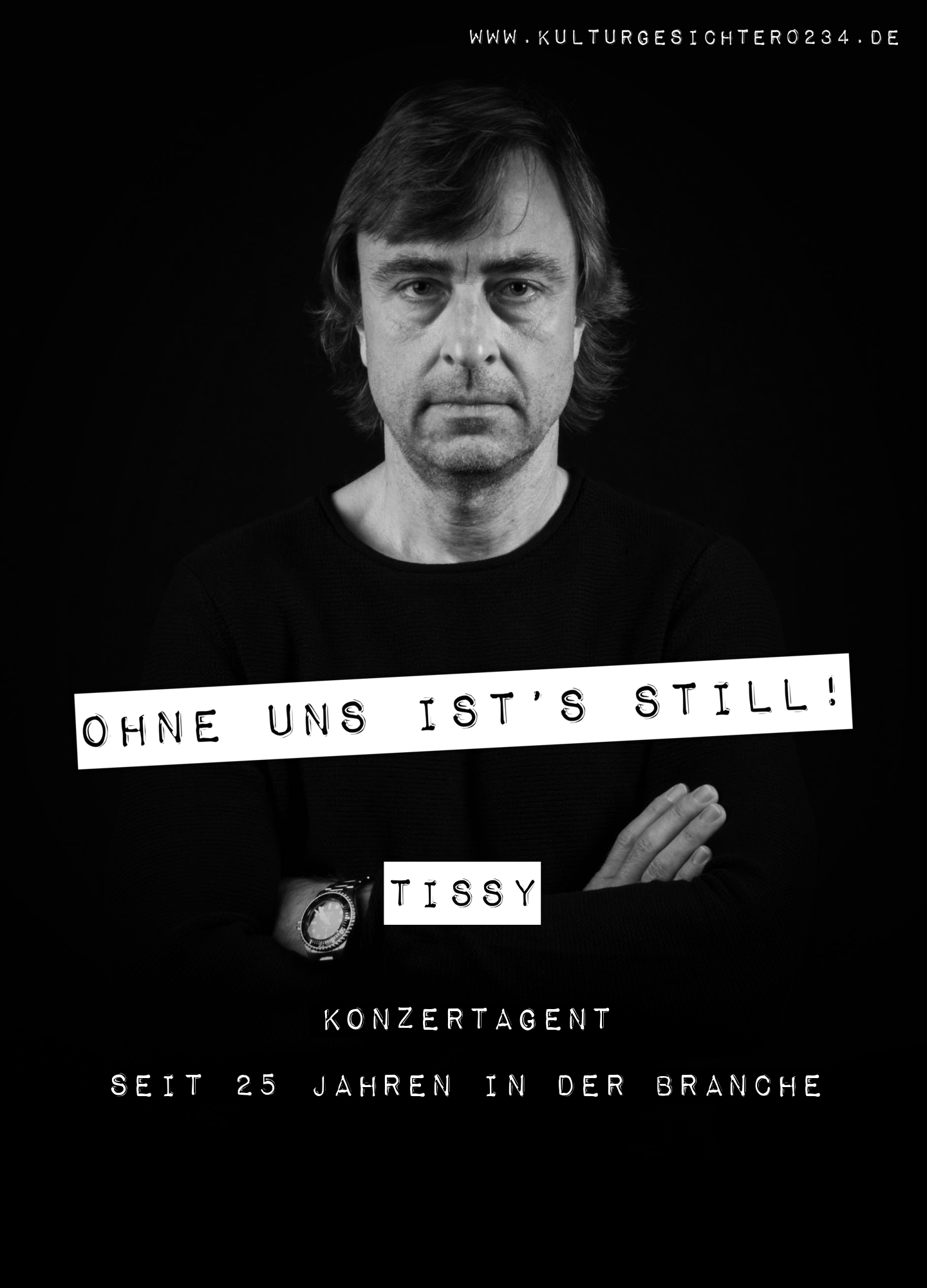 Tissy – Konzertagent. Seit 25 Jahren in der Branche.